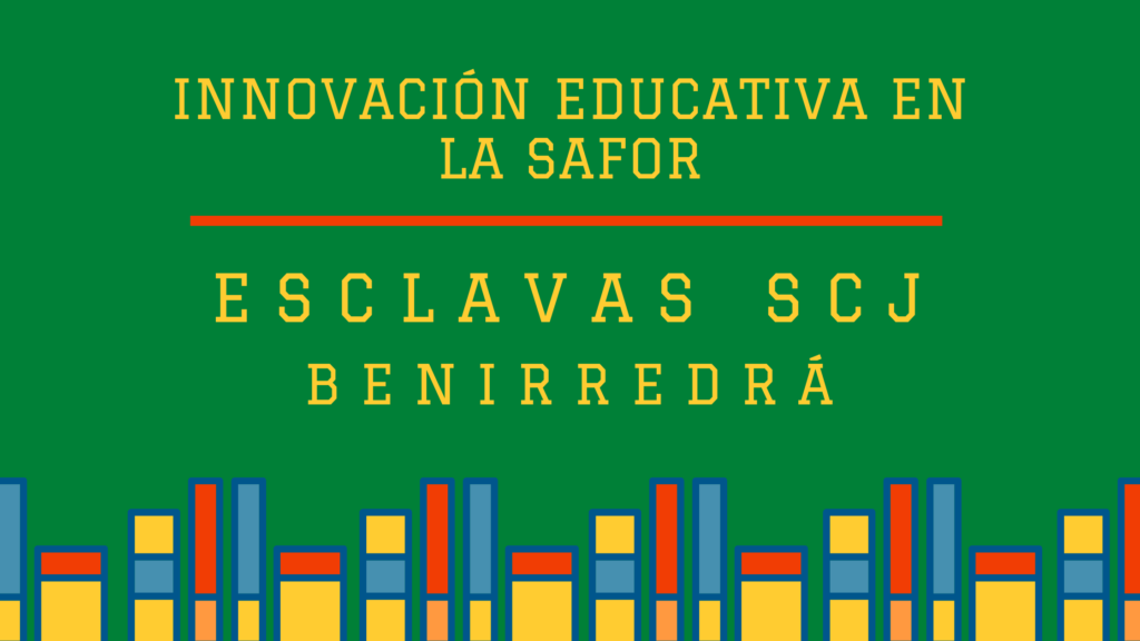 Innovación Educativa en La Safor-Esclavas