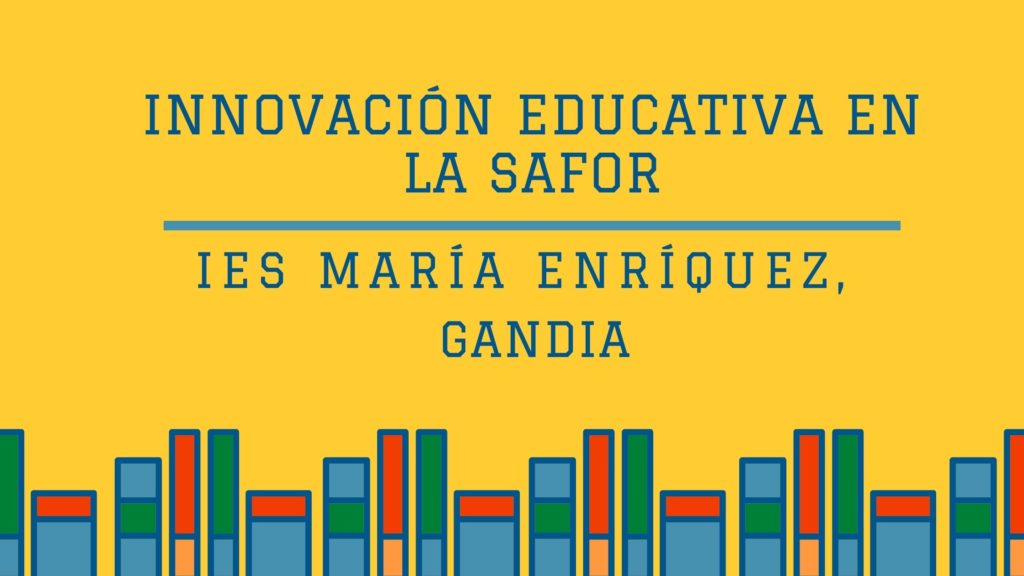 Innovación educativa en La Safor_ IES María Enríquez