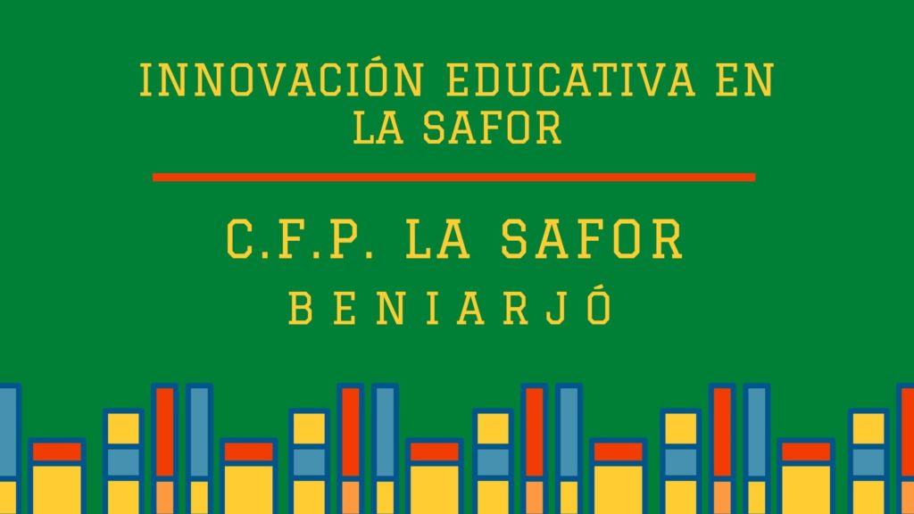 Innovación educativa en la Safor CFP Beniarjo